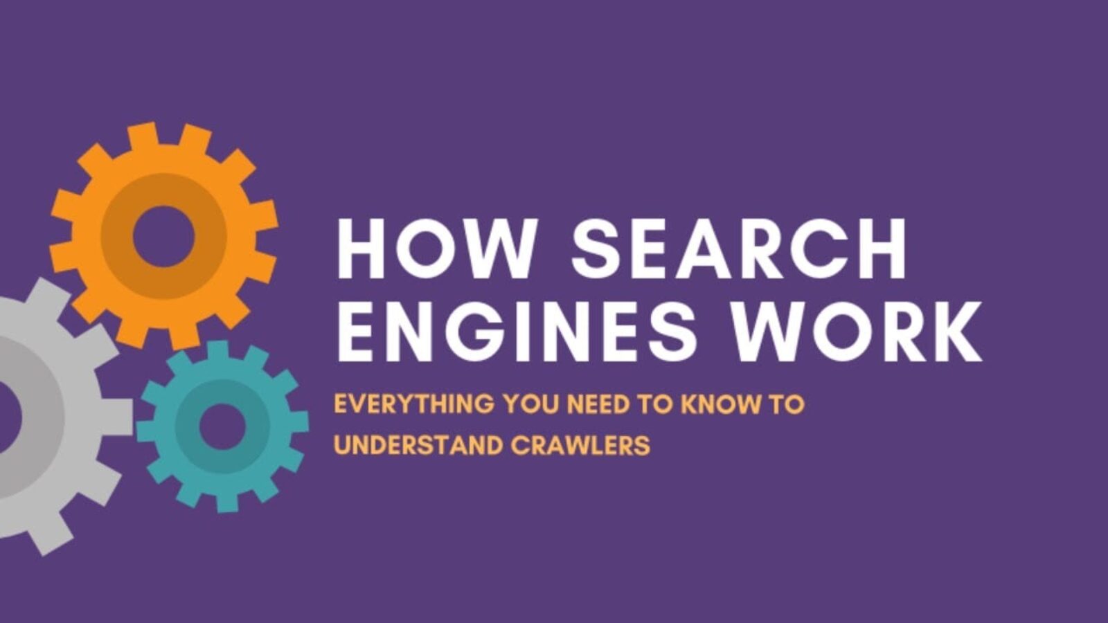 How Do Search Engines Work Step By Step?